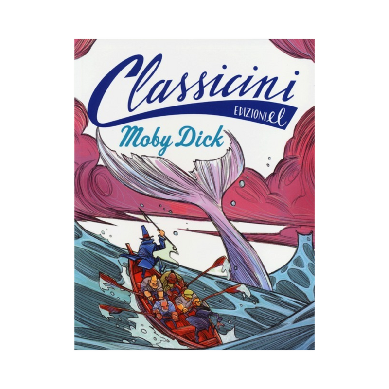 Moby Dick da Herman Melville. Classicini. ediz. illustrata