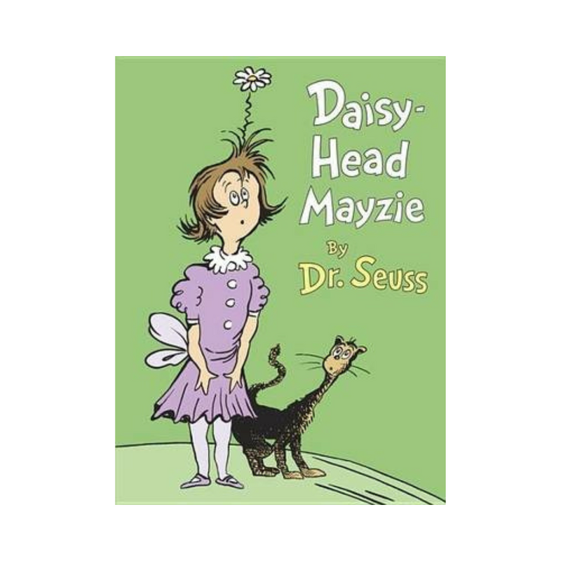 Daisy-head mayzie by Dr. Seuss